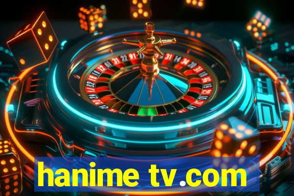 hanime tv.com